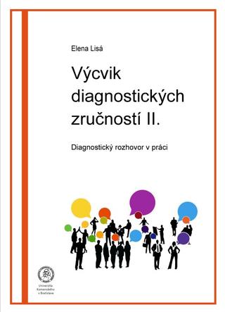 Kniha: Výcvik  diagnostických zručností II. - Diagnostický rozhovor v práci - Elena Lisá
