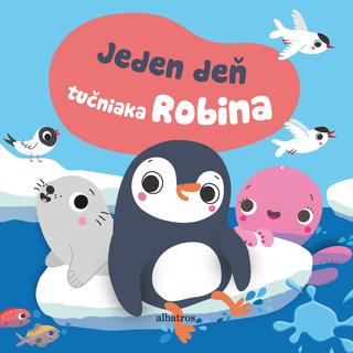 : Jeden deň tučniaka Robina - Kniha do vane