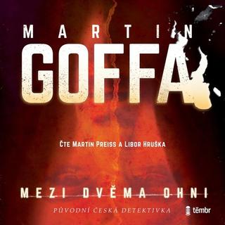 audiokniha: Mezi dvěma ohni - MP3-CD - 1. vydanie - Martin Goffa