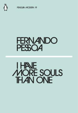 Kniha: I Have More Souls Than One - Fernando Pessoa