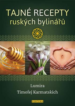 Kniha: Tajné recepty ruských bylinářů - 1. vydanie - Lumira