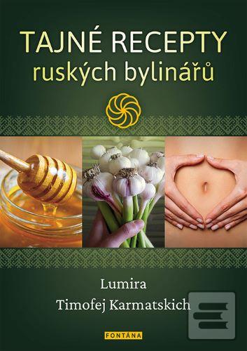 Kniha: Tajné recepty ruských bylinářů - 1. vydanie - Lumira