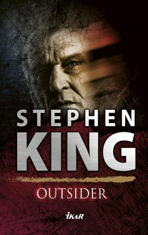 Kniha: Outsider - 1. diel série Holly Gibneyová - 1. vydanie - Stephen King