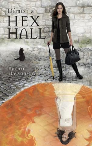 Kniha: Démon z Hex Hall - Hex Hall II. - Rachel Hawkinsová
