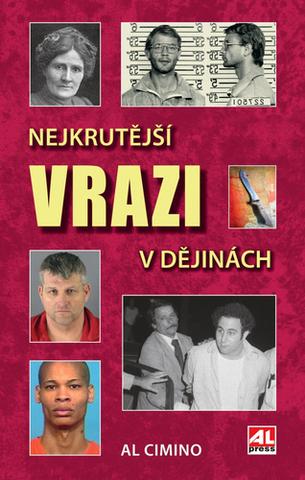 Kniha: Nejkrutější vrazi v dějinách - Al Cimino