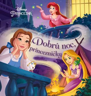 Kniha : Princezná - Dobrú noc, princezničky - 1. vydanie