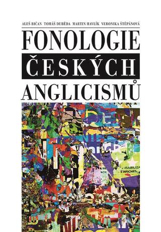 Kniha: Fonologie českých anglicismů - Aleš Bičan