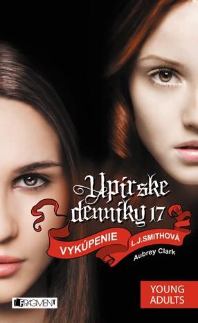 Kniha: Upírske denníky 17: Vykúpenie - Lisa J. Smithová