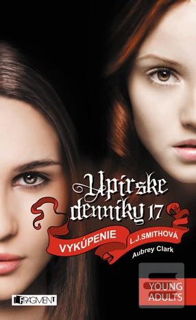 Kniha: Upírske denníky 17: Vykúpenie - Lisa J. Smithová