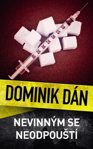Kniha: Nevinným se neodpouští - 1. vydanie - Dominik Dán