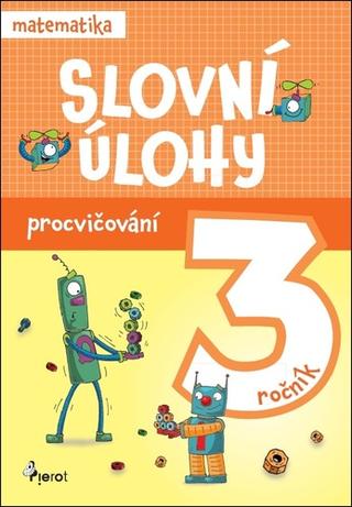 Kniha: Slovní úlohy pro 3. ročník - Procvičování
