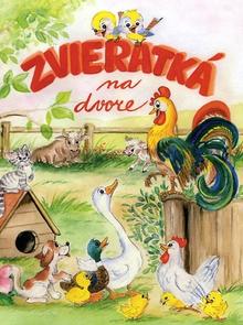 Kniha: Zvieratká na dvore (2.vyd.) - 2. vydanie - Emília Hubočanová