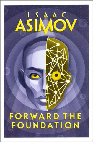 Kniha: Forward the Foundation - Isaac Asimov