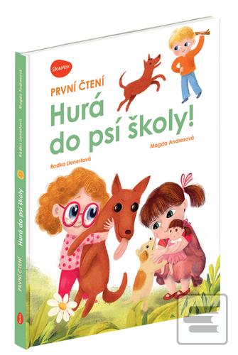 Kniha: Hurá do psí školy! - Magda Andresová; Radka Lienertová