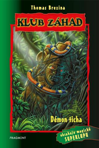 Kniha: Klub záhad - Démon ticha - obsahuje magickú superlupu - 2. vydanie - Thomas C. Brezina