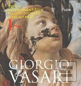 Kniha: Životy nejvýznačnějších malířů, sochařů a architektů - 1. vydanie - Giorgio Vasari