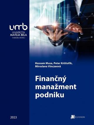 Kniha: Finančný manažment podniku - Hussam Musa