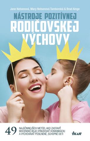 Kniha : Nástroje pozitívnej rodičovskej výchovy - 1. vydanie
