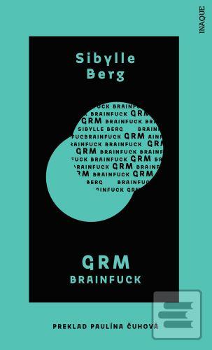GRM (Sibylle Berg)