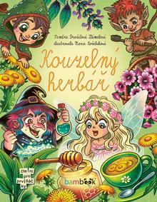 Kniha: Kouzelný herbář - 1. vydanie - Sandra Dražilová-Zlámalová; Marie Koželuhová