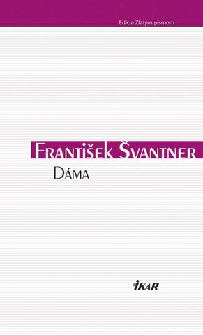 Kniha: Dáma - František Švantner