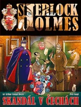 Kniha: Sherlock Holmes Skandál v Čechách - Arthur Conan Doyle