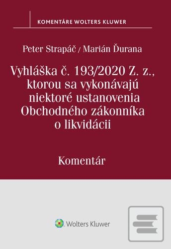 Vyhláška č.193/2020 Z.z.… (Peter Strapáč; Marián Ďurana)
