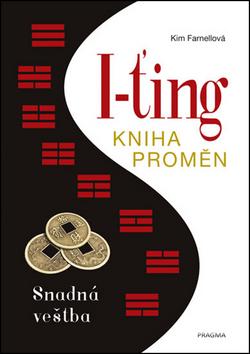 Kniha : I-ťing: Kniha proměn. Snadná věštba - Snadná věštba - 1. vydanie