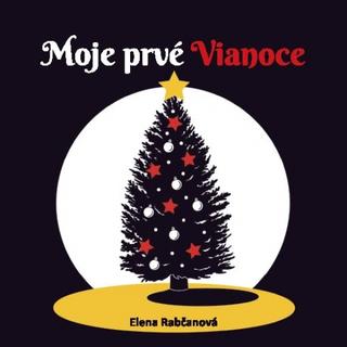 Leporelo: Moje prvé Vianoce - 1. vydanie - Elena Rabčanová
