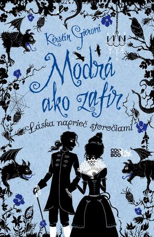 Kniha: Drahokamy 2: Modrá ako zafír - Láska naprieč storočiami - 1. vydanie - Kerstin Gierová