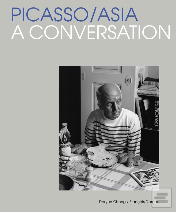 Picasso/Asia (Doryun Chong,Francois Dareau)