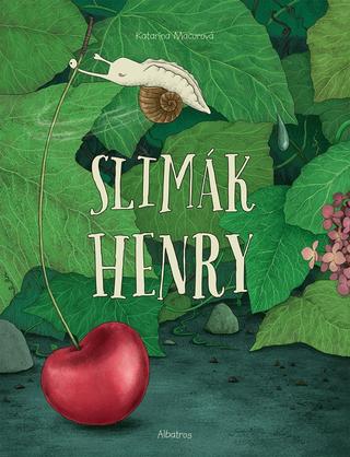 Kniha: Slimák Henry - 1. vydanie