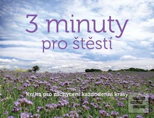3 minuty pro štěstí (PharmDr. Monika Kopřivová)