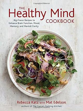 Kniha: Healthy Mind Cookbook - Rebecca Katz;Mat Edelson