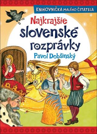 Kniha: Najkrajšie slovenské rozprávky - Pavol Dobšinský