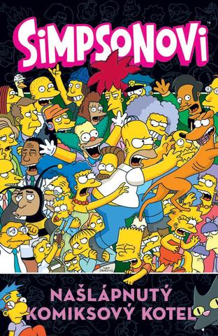 Kniha: Simpsonovi - Našlápnutý komiksový kotel - 1. vydanie