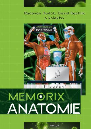 Kniha: Memorix anatomie - 5. vydanie - Radovan Hudák; Ondřej Volný; David Kachlík