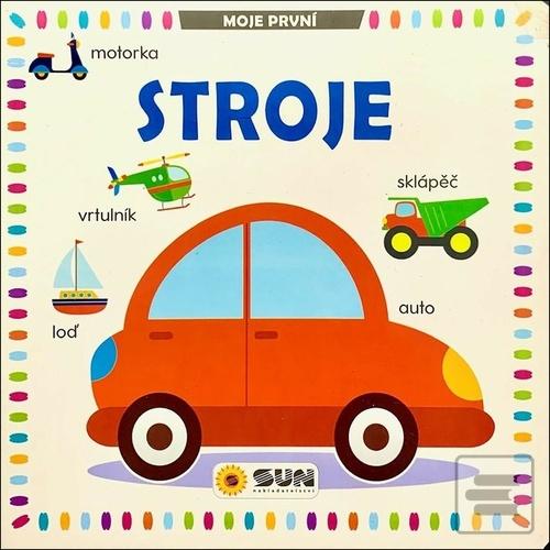 Moje první Stroje