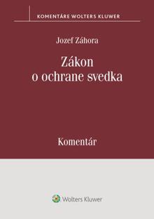 Kniha: Zákon o ochrane svedka - Komentár - Jozef Záhora