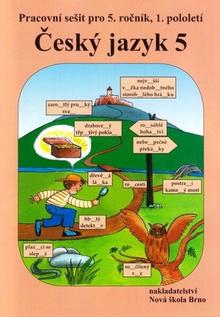 Kniha: Český jazyk 5 - Pracovní sešit pro 5. ročník, 1. pololetí - Zita Janáčková