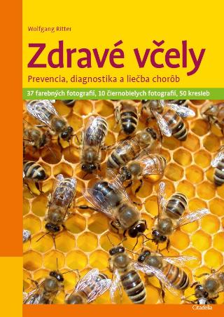 Kniha: Zdravé včely - Prevencia, diagnostika a liečba chorôb - Wolfgang Ritter