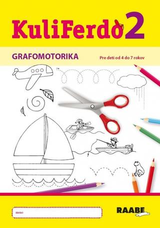 Kniha: Kuliferdo - Grafomotorika 2 PZ - Pracovný zošit - 1. vydanie - Věra Gošová a kolektív