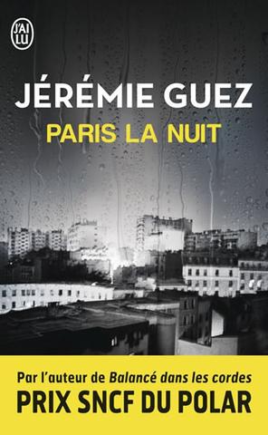 Kniha: Paris la nuit - 1. vydanie - Jérémie Guez