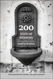 Kniha: 200 klíčů od Atlantidy - Ondřej Kašina