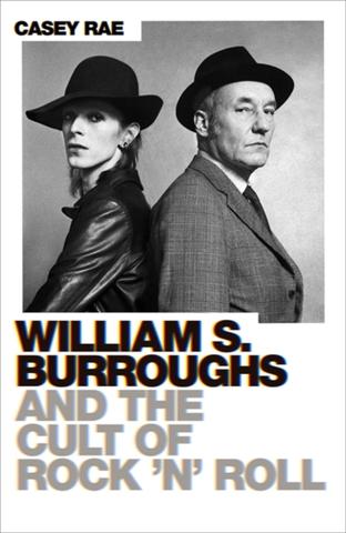 Kniha: William Burroughs and the Cult of Rock and Roll