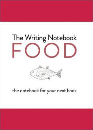 Kniha: Writing Notebook: Food The notebook for your next book - Shaun Levin