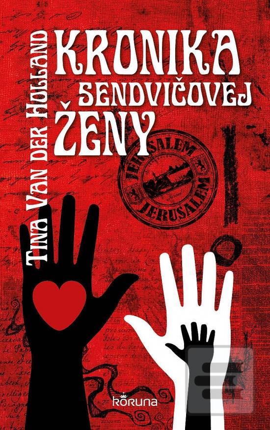 Kniha: Kronika sendvičovej ženy - Tina Van der Holland