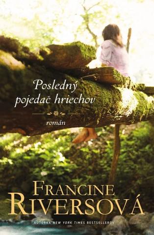 Kniha: Posledný pojedač hriechov - Francine Riversová