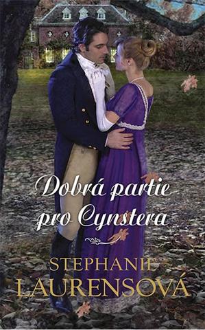 Kniha: Dobrá partie pro Cynstera - 1. vydanie - Stephanie Laurens
