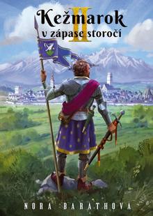 Kniha: Kežmarok v zápase storočí - II. diel - 1. vydanie - Nora Baráthová